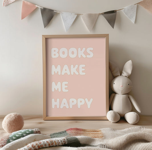 Books Make Me Happy - Fine Art Print